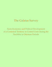 E-book, The Galatas Survey : The Socio-Economic and Political Development of a Contested Territory in Central Crete during the Neolithic to Ottoman Periods, Watrous, L. Vance, Casemate Group