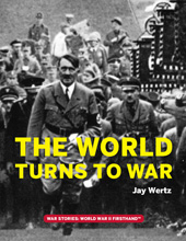 E-book, The World Turns to War, Wertz, Jay., Casemate Group