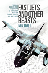 E-book, Fast Jets and Other Beasts : Personal Insights from the Cockpit of the Hunter, Phantom, Jaguar, Tornado and Many More, Casemate Group