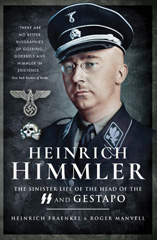 E-book, Heinrich Himmler : The Sinister Life of the Head of the SS and Gestapo, Fraenkel, Peter, Casemate Group