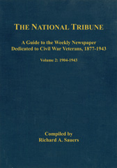 E-book, The National Tribune Civil War Index : A Guide to the Weekly Newspaper Dedicated to Civil War Veterans, 1877-1943: 1904-1943, Casemate Group