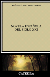 E-book, Novela española del siglo XXI, Ediciones Cátedra