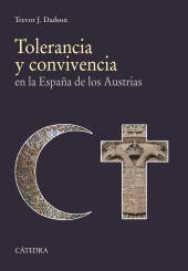 E-book, Tolerancia y convivencia : en la España de los Austrias, Ediciones Cátedra