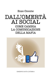 E-book, Dall'omertà ai social : come cambia la comunicazione della mafia, Edizioni Santa Caterina