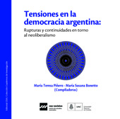 E-book, Tensiones en la democracia argentina : rupturas y continuidades en torno al neoliberalismo, Centro de Estudios Avanzados