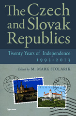 E-book, The Czech and Slovak Republics : Twenty years of Independence, 1993-2013, Central European University Press