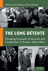 E-book, The Long Détente : Changing Concepts of Security and Cooperation in Europe, 1950s-1980s, Central European University Press