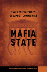 E-book, Twenty-Five Sides of a Post-Communist Mafia State, Central European University Press