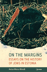 eBook, On the Margins : Essays on the History of Jews in Estonia, Central European University Press