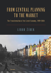 E-book, From Central Planning to the Market : Transformation of the Czech Economy 1989 - 2004, Central European University Press