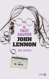 eBook, Il faut sauver John Lennon, Presses de la Cité