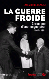 E-book, La Guerre froide : Chronique d'une longue peur - 1947-1991, Presses de la Cité