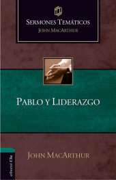 E-book, Sermones Temáticos sobre Pablo y liderazgo, Editorial CLIE