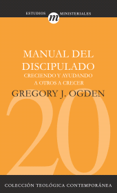 E-book, Manual del discipulado : Creciendo y ayudando a otros a crecer, Editorial CLIE