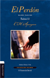 E-book, El perdón : Salmo Paulino. El Salmo 32, Editorial CLIE