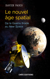 E-book, Le nouvel âge spatial : De la Guerre froide au New Space, CNRS Éditions