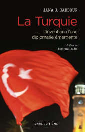 E-book, La Turquie : L'invention d'une diplomatie émergente, CNRS Éditions