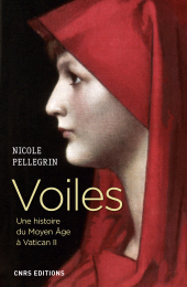 E-book, Voiles : Une histoire du Moyen Age à Vatican II, CNRS Éditions
