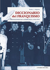eBook, Diccionario del franquismo : protagonistas y cómplices (1936-1978), Angosto Vélez, Pedro Luis, Editorial Comares