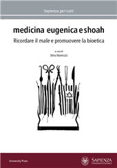 eBook, Medicina eugenica e Shoah : ricordare il male e promuovere la bioetica, Sapienza Università