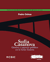 eBook, Sofía Casanova : género y espacio público en la Gran Guerra, CSIC, Consejo Superior de Investigaciones Científicas