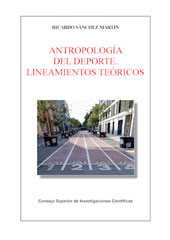eBook, Antropología del deporte : lineamientos teóricos, Sánchez, Ricardo (Sánchez Martín), CSIC, Consejo Superior de Investigaciones Científicas
