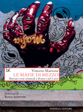 E-book, Le mafie di mezzo : mercati e reti criminali a Roma e nel Lazio, Martone, Vittorio, author, Donzelli editore