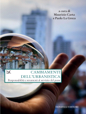 E-book, Cambiamenti dell'urbanistica : responsabilità e strumenti al servizio del paese, Carta, Maurizio, Donzelli Editore