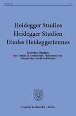 eBook, Heidegger Studies - Heidegger Studien - Etudes Heideggeriennes. : Enowning-Thinking, the Onefold of Hermeneutic Phenomenology, Interpreting Gestalt and History., Duncker & Humblot
