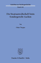 eBook, Die Staatsanwaltschaft beim Sondergericht Aachen., Vurgun, Oskar, Duncker & Humblot