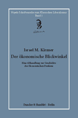 E-book, Der ökonomische Blickwinkel. : Eine Abhandlung zur Geschichte des ökonomischen Denkens. Hrsg. und übersetzt von Hardy Bouillon., Kirzner, Israel M., Duncker & Humblot