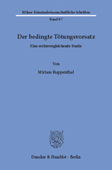 eBook, Der bedingte Tötungsvorsatz. : Eine rechtsvergleichende Studie., Ruppenthal, Miriam, Duncker & Humblot