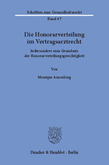 eBook, Die Honorarverteilung im Vertragsarztrecht. : Insbesondere zum Grundsatz der Honorarverteilungsgerechtigkeit., Amoulong, Monique, Duncker & Humblot