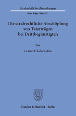 E-book, Die strafrechtliche Abschöpfung von Taterträgen bei Drittbegünstigten., Fleckenstein, Lennart, Duncker & Humblot