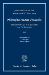 E-book, Jahrbuch für Recht und Ethik - Annual Review of Law and Ethics. : Bd. 13 (2005). Philosophia Practica Universalis. Festschrift für Joachim Hruschka zum 70. Geburtstag., Duncker & Humblot