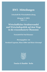 E-book, Wirtschaftlicher Strukturwandel und Wirtschaftspolitik auf dem Wege in die wissensbasierte Ökonomie. : Festschrift für Paul Klemmer. RWI-Mitteilungen. Zeitschrift für Wirtschaftsforschung. Jg. 53 (2002), Duncker & Humblot