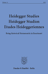 eBook, Heidegger Studies - Heidegger Studien - Etudes Heideggeriennes. : Being-historical Hermeneutic in Enactment., Duncker & Humblot