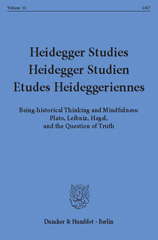 eBook, Heidegger Studies - Heidegger Studien - Etudes Heideggeriennes. : Being-historical Thinking and Mindfulness: Plato, Leibniz, Hegel, and the Question of Truth., Duncker & Humblot