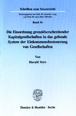 E-book, Die Einordnung grenzüberschreitender Kapitalgesellschaften in das geltende System der Einkommensbesteuerung von Gesellschaften., Duncker & Humblot