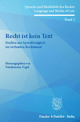 E-book, Recht ist kein Text. : Studien zur Sprachlosigkeit im verfassten Rechtsstaat. Mit einem Vorwort von Friedrich Müller., Duncker & Humblot
