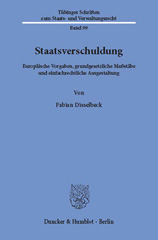 E-book, Staatsverschuldung. : Europäische Vorgaben, grundgesetzliche Maßstäbe und einfachrechtliche Ausgestaltung., Duncker & Humblot