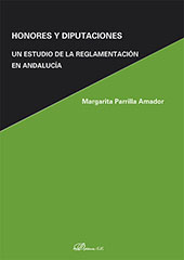 E-book, Honores y Diputaciones : un estudio de la reglamentación en Andalucía, Parrilla Amador, Margarita, Dykinson
