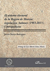 E-book, El sistema electoral de la Región de Murcia : regulación, balance (1983-2015) y perspectivas, Sierra Rodríguez, Javier, Dykinson