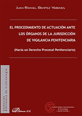 eBook, El procedimiento de actuación ante los órganos de la jurisdicción de vigilancia penitenciaria : hacia un derecho procesal penitenciario, Benítez Yébenes, Juan Rafael, Dykinson