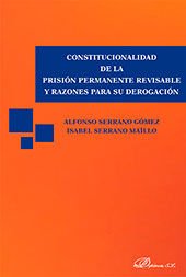 E-book, Constitucionalidad de la prisión permanente revisable y razones para su derogación, Serrano Gómez, Alfonso, Dykinson