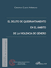 E-book, El delito de quebrantamiento en el ámbito de la violencia de género, Cueto Moreno, Cristina, Dykinson