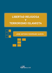 eBook, Libertad religiosa y terrorismo islamista, Rodríguez García, José Antonio, Dykinson
