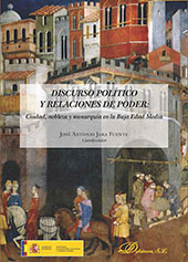 E-book, Discurso político y relaciones de poder : ciudad, nobleza y monarquía en la Baja Edad Media, Dykinson
