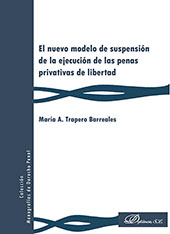 E-book, El nuevo modelo de suspensión de la ejecución de las penas privativas de libertad, Trapero Barreales, María A., Dykinson