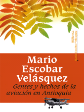 E-book, Gentes y hechos de la aviación en Antioquia, Universidad EAFIT